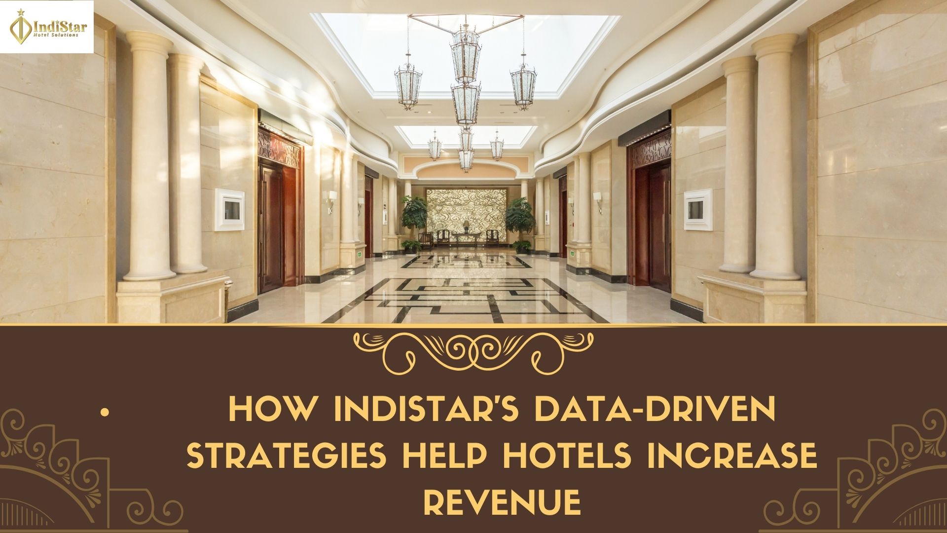 How IndiStar’s Data-Driven Strategies Help Hotels Increase Revenue