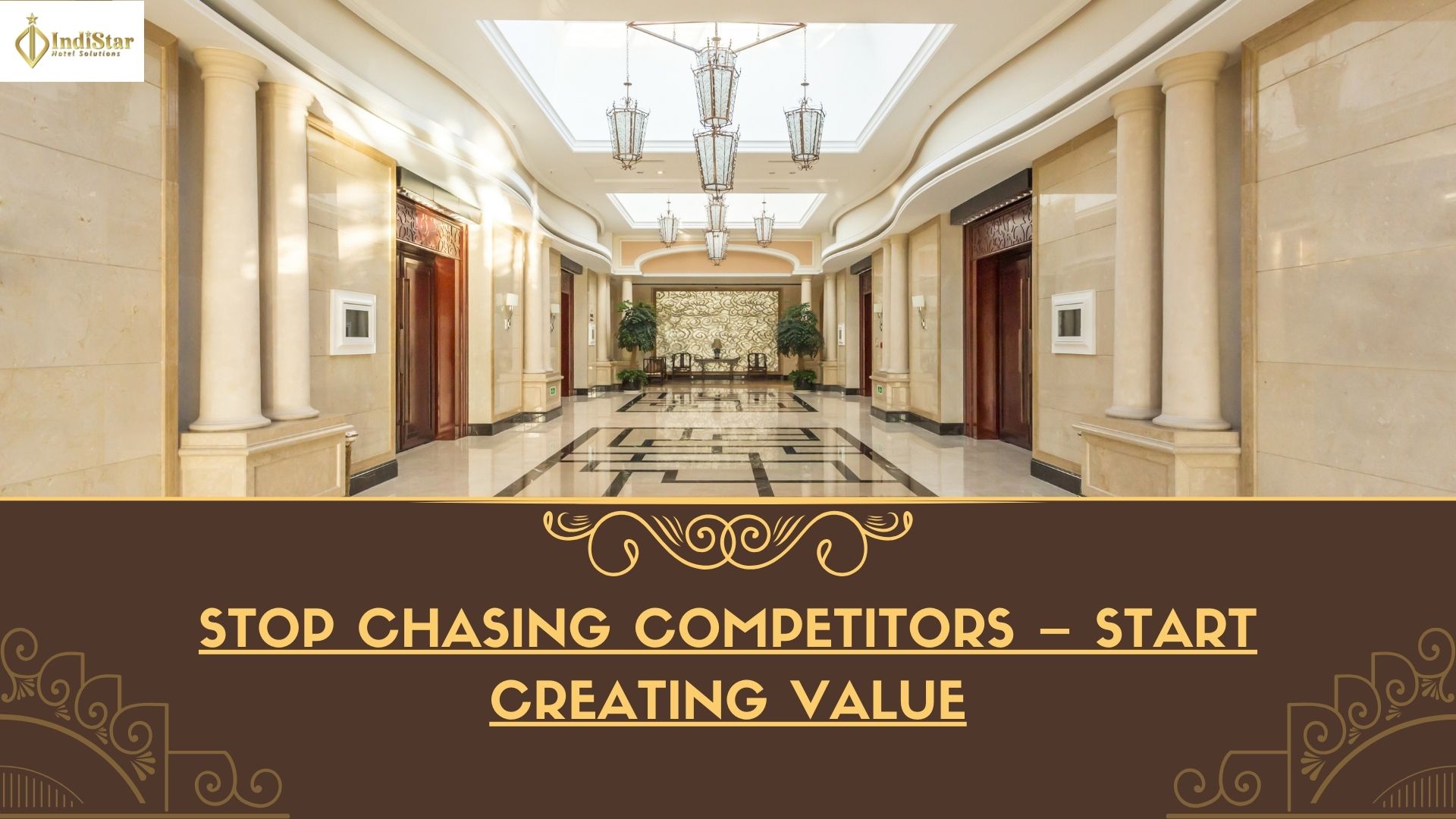 Stop Chasing Competitors – Start Creating Value