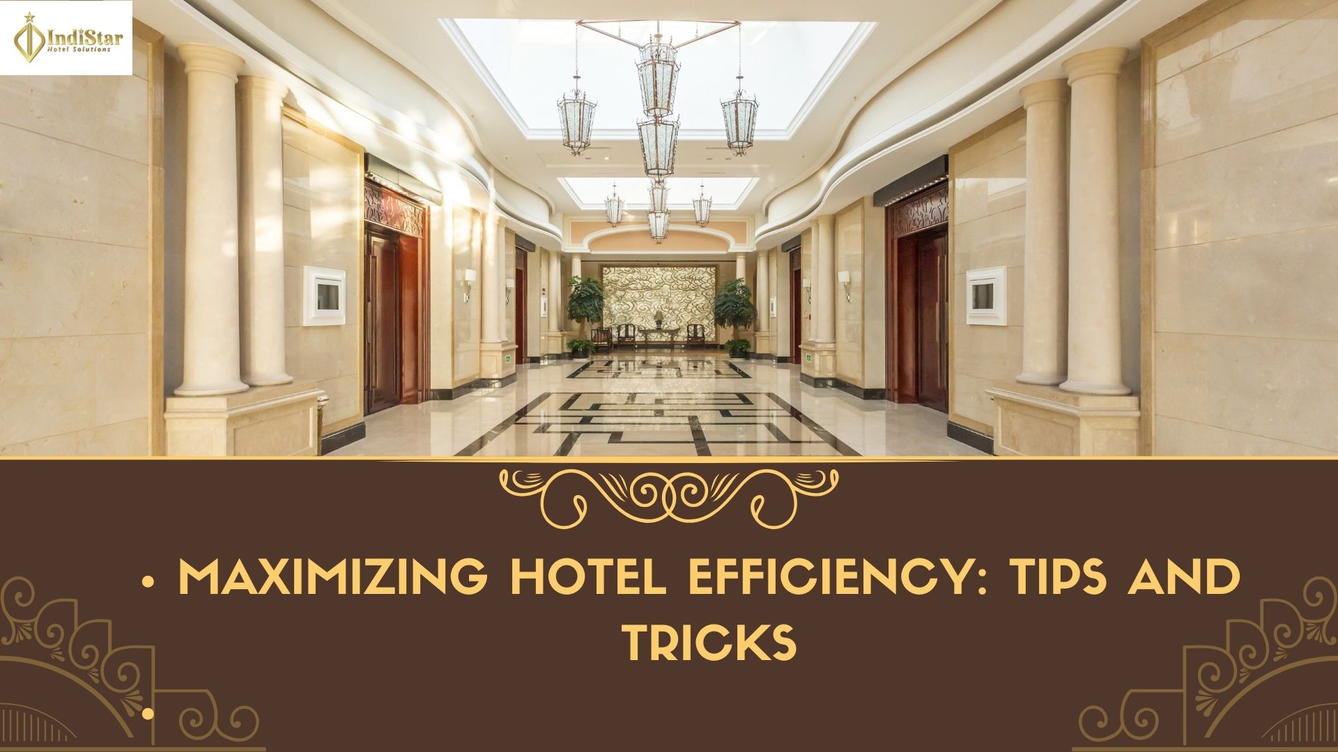 Maximizing Hotel Efficiency: Tips and Tricks